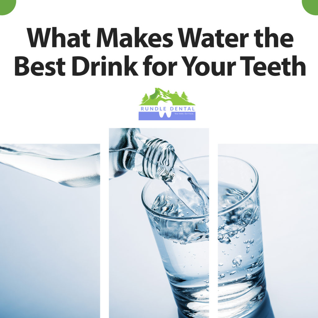 What Makes Water the Best Drink for Your Teeth 