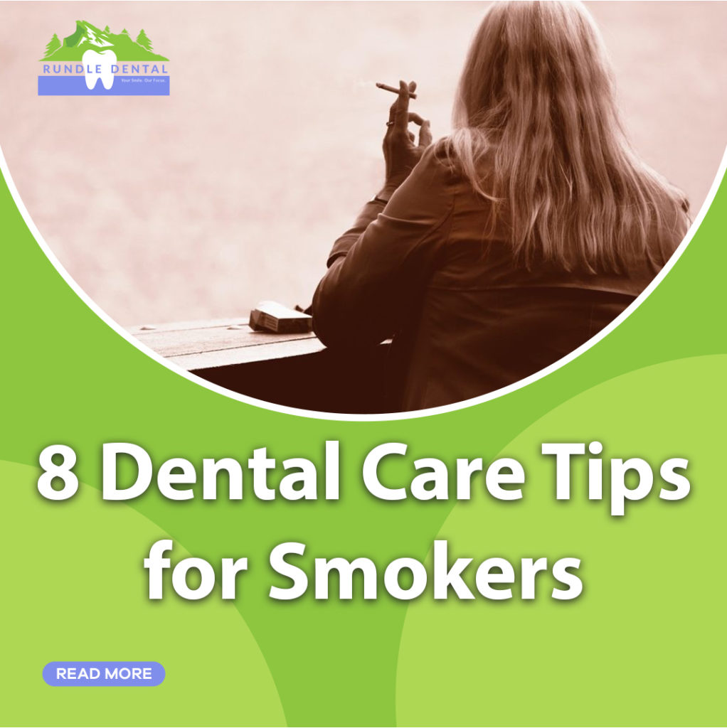 8 Dental Care Tips for Smokers