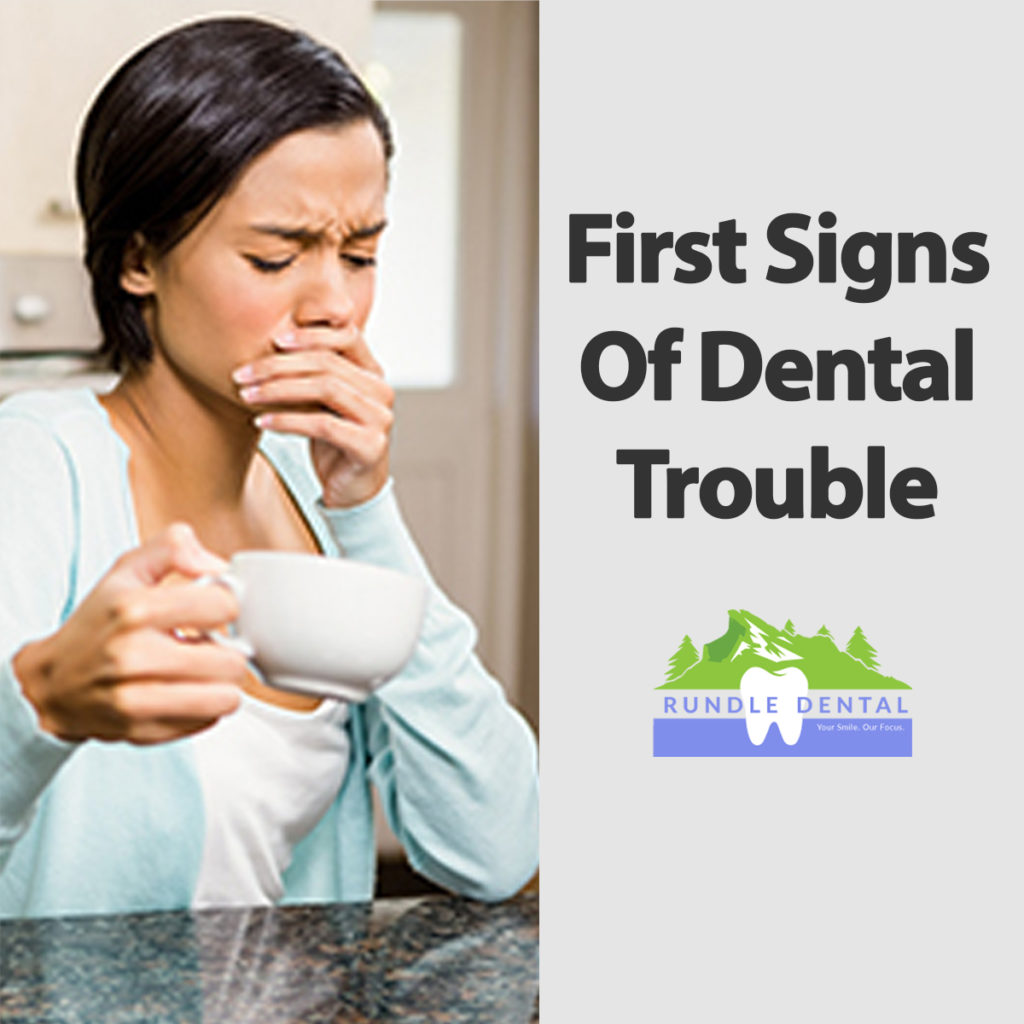 First Signs Of Dental Trouble