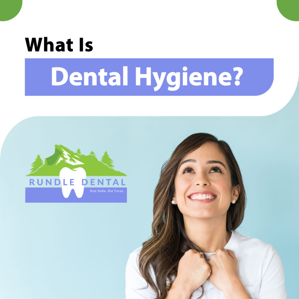 What is Dental Hygiene?