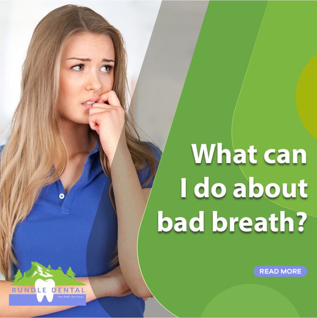 What can I do about bad breath?